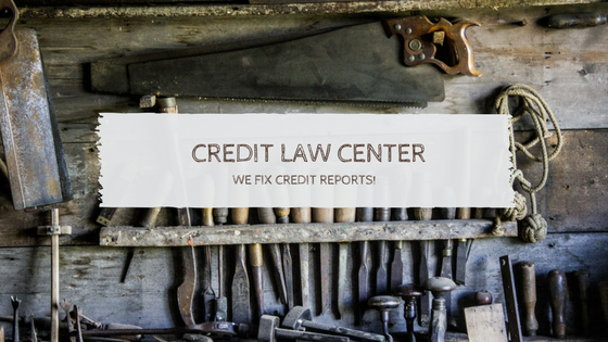 Credit Law Center | We Fix Credit Reports!